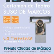 «LA TORMENTA» de Juan Luis Pinto, ganador del IV Certamen de Teatro Suso de Marcos. Premio Ciudad de Málaga 2020
